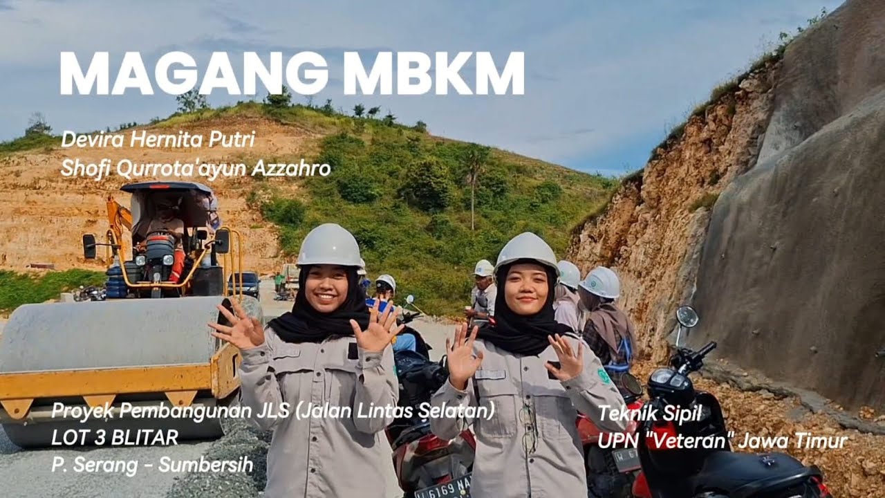 MAGANG MBKM | PROYEK PEMBANGUNAN JLS (JALAN LINTAS SELATAN) LOT 3 BLITAR | AGUSTUS - DESEMBER 2025