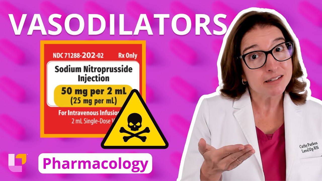 Vasodilators - Nitroprusside: Pharmacology Cardiology, Nursing School | @LevelUpRN