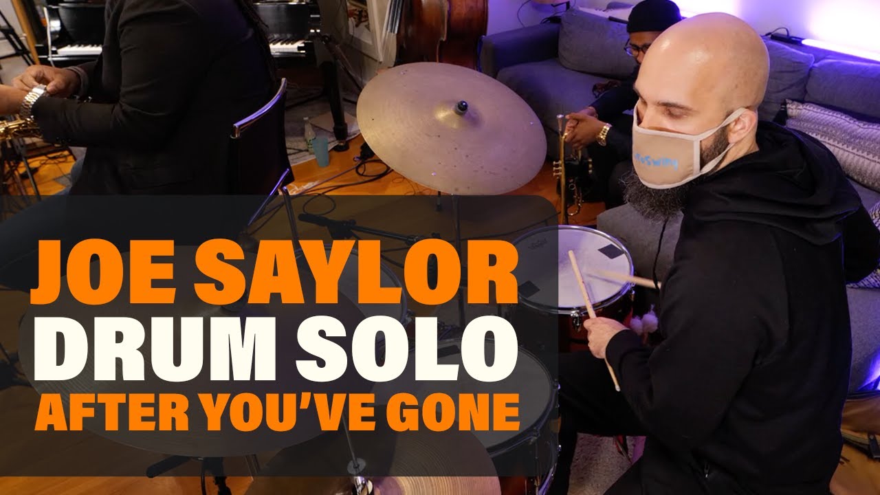 Joe Saylor Drum Solo | After You've Gone