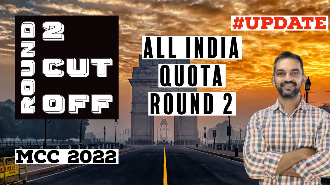 MCC 2022 All India Quota Round 2 Cut off