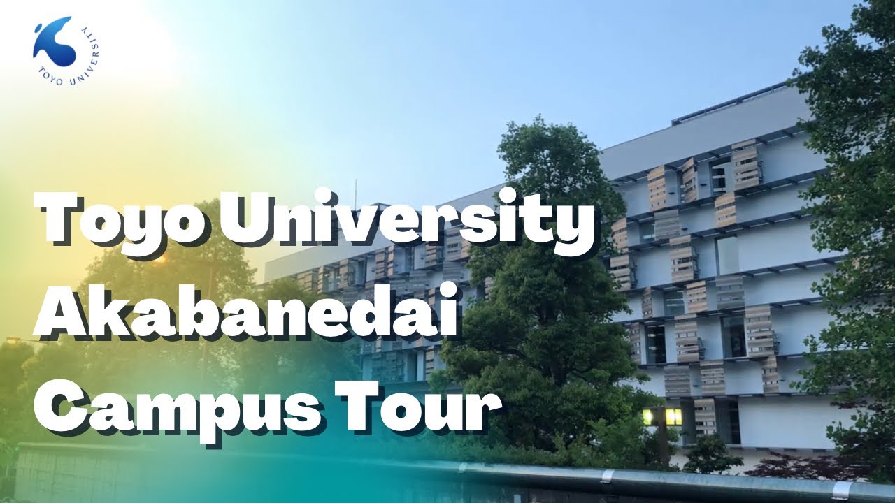 Toyo University Akabanedai campus tour 東洋大学　赤羽台キャンパス