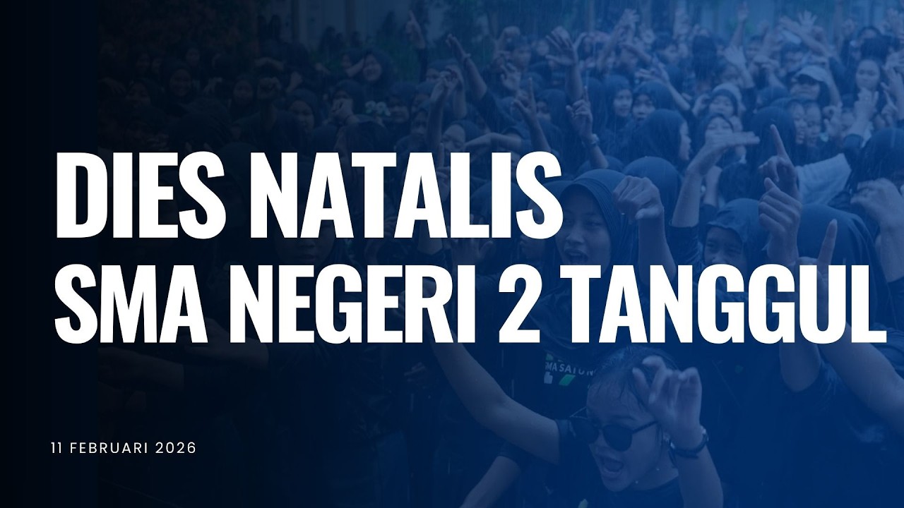 LIVE DIES NATALIS | SMA NEGERI 2 TANGGUL