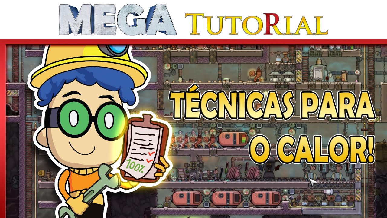 Como Reestruturar a Base e Lidar com o Calor! | Oxygen Not Included | Mega Tutorial