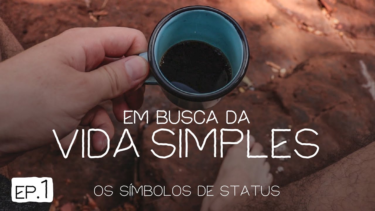 Em busca da Vida Simples | EP1 -  