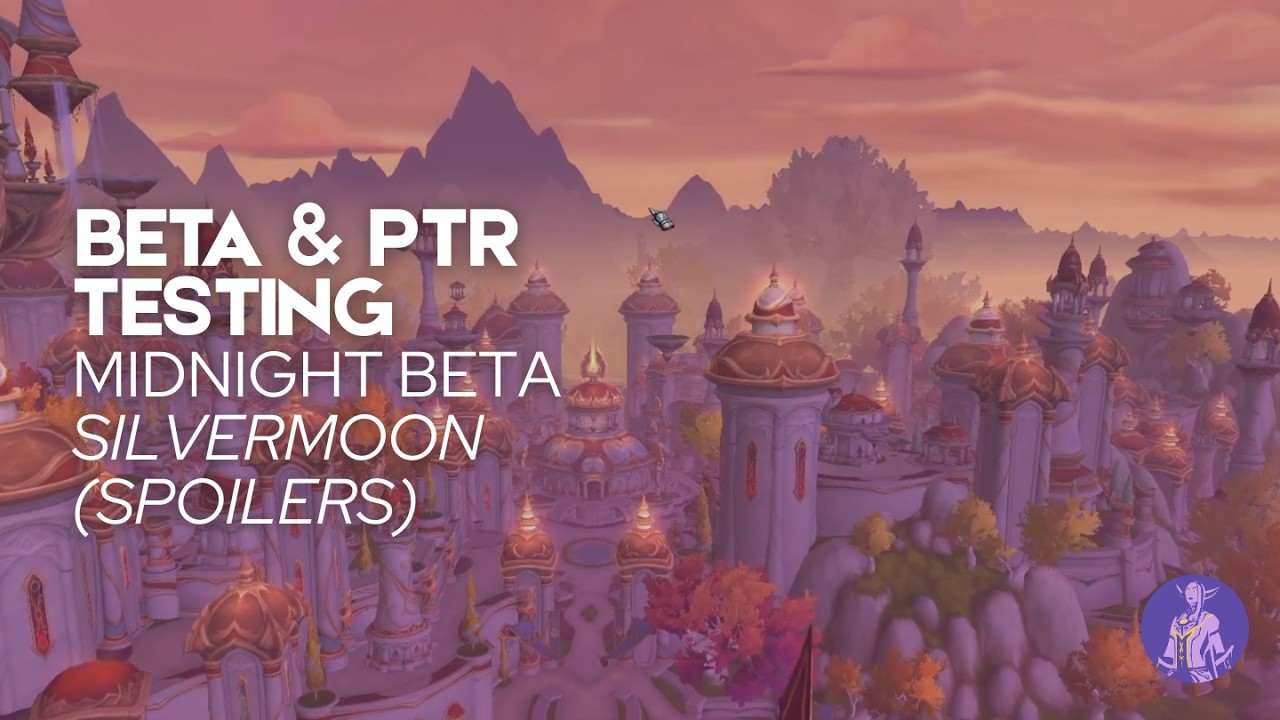 Midnight Beta: Silvermoon (November 2025 | SPOILERS)