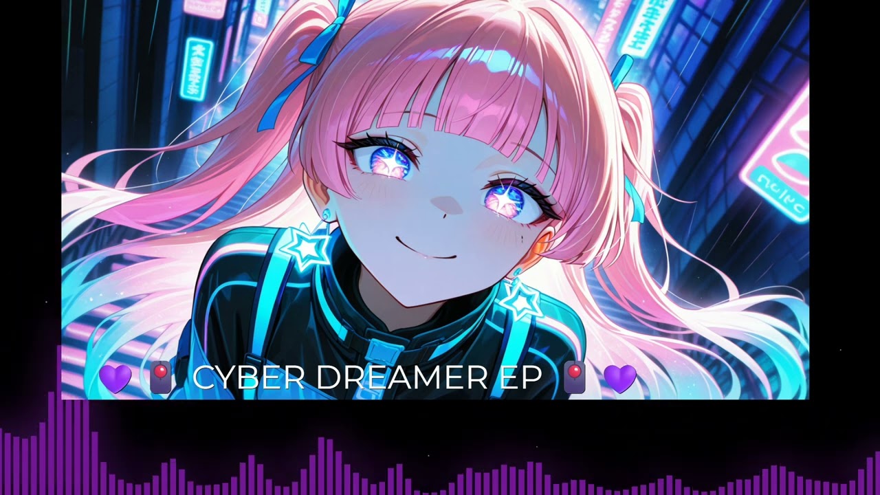 【HyperPop】💜🖲️ CYBER DREAMER EP 🖲️💜【SunoAI】
