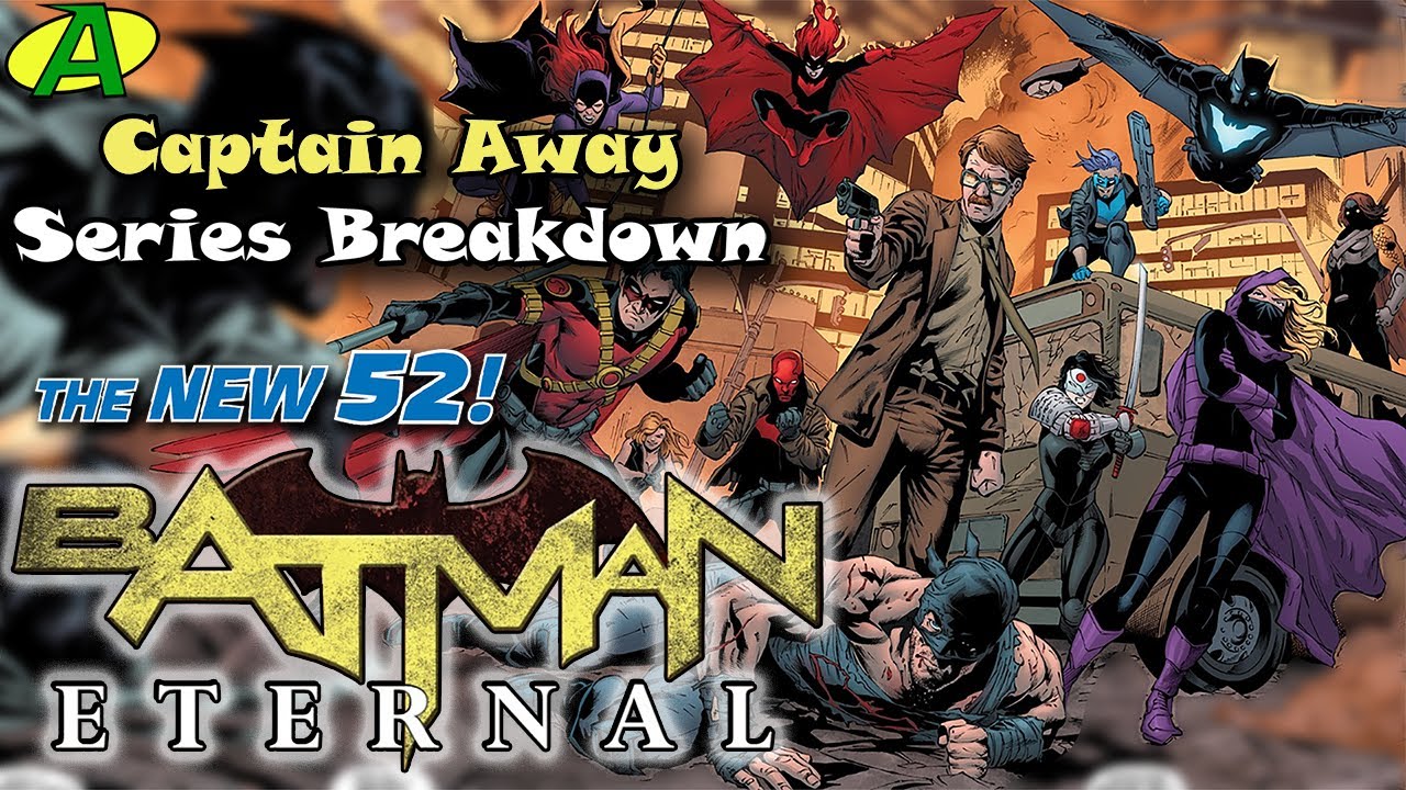 Batman Eternal (New 52) SERIES BREAKDOWN