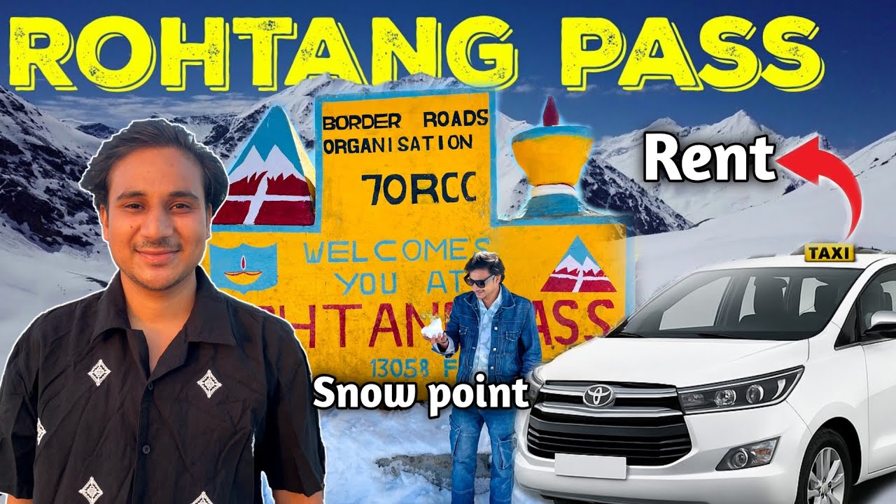 Rohtag pass Manali | Manali Tourist Places | Manali Travel Guide | Manali To Rohtang Pass Road