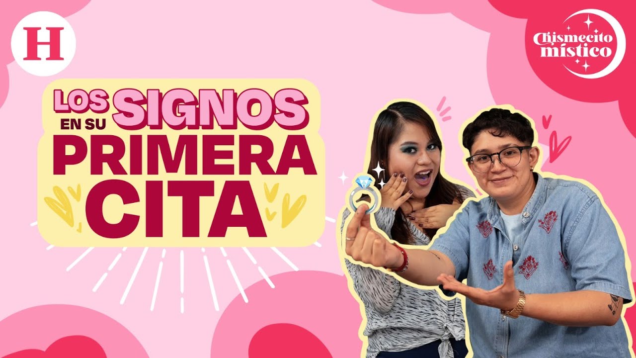 Así se comportan los SIGNOS zodiacales en su PRIMERA CITA | Chismecito Místico