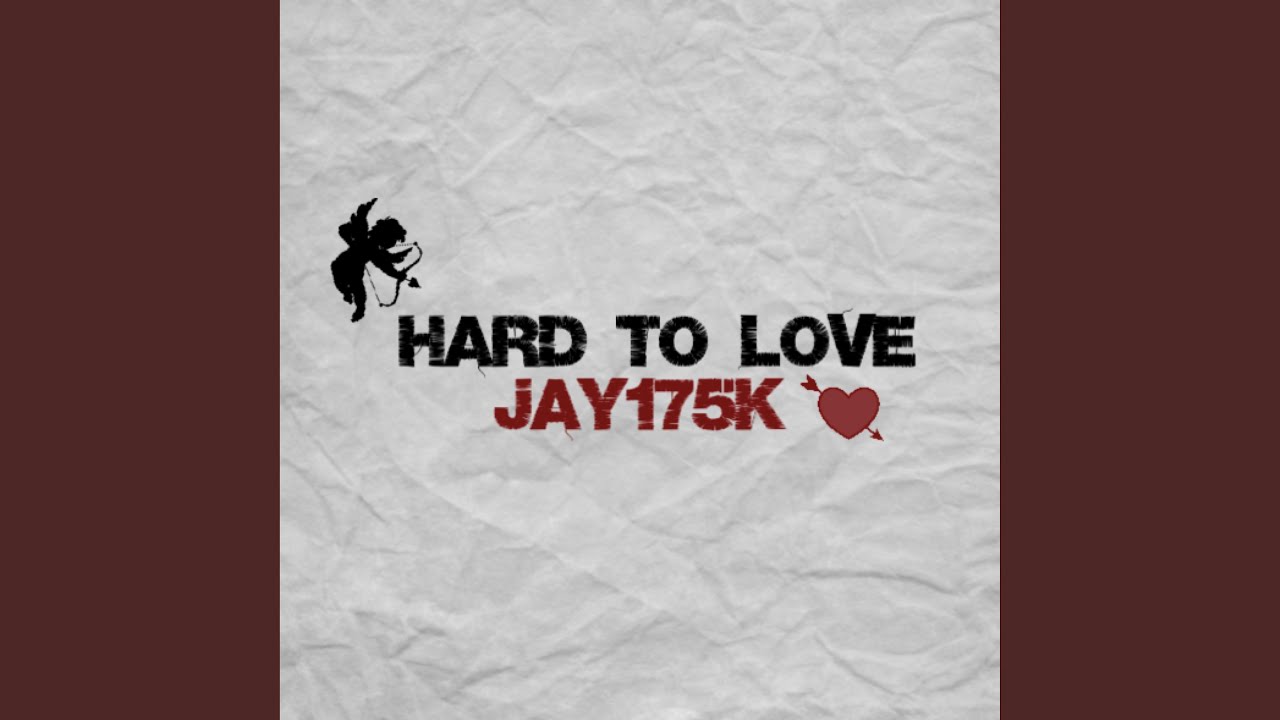 Hard to Love