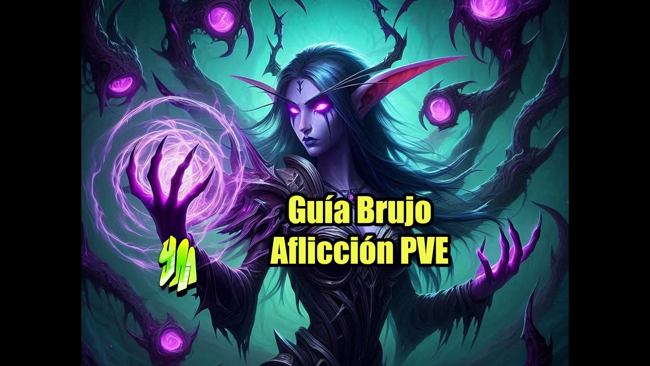 Guía Brujo Aflicción PVE temporada 2 de TWW