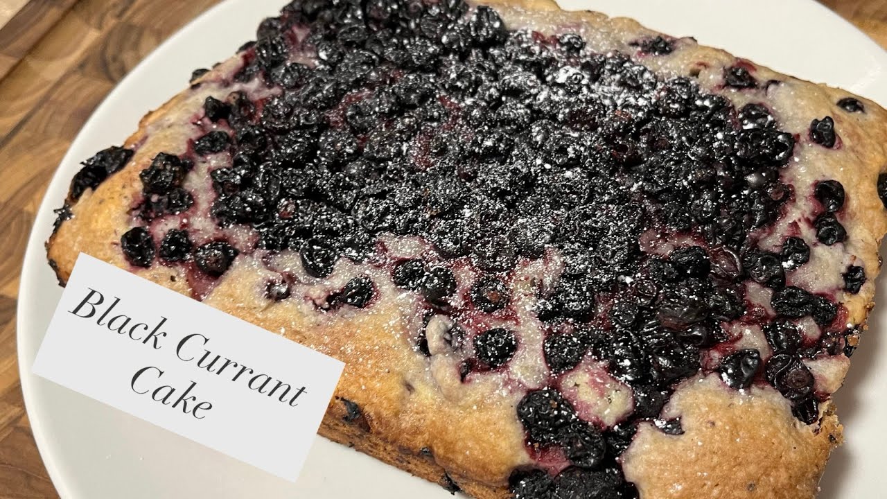 Black Currant Cake 