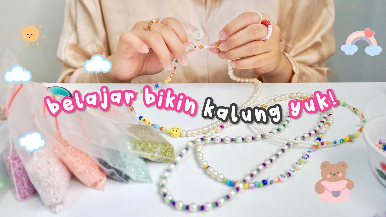 Belajar Bikin Kalung Dari Manik-Manik| DIY BEADS 🧤🧸🥨