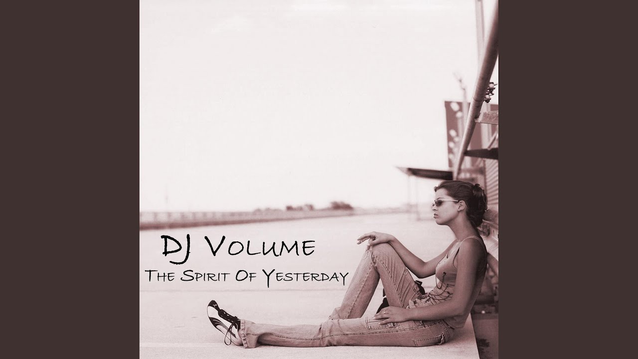 The Spirit of Yesterday (Radio Edit)