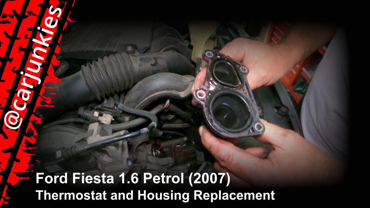 Ford Fiesta 1.6 Petrol (2007) - Thermostat and Housing Replacement