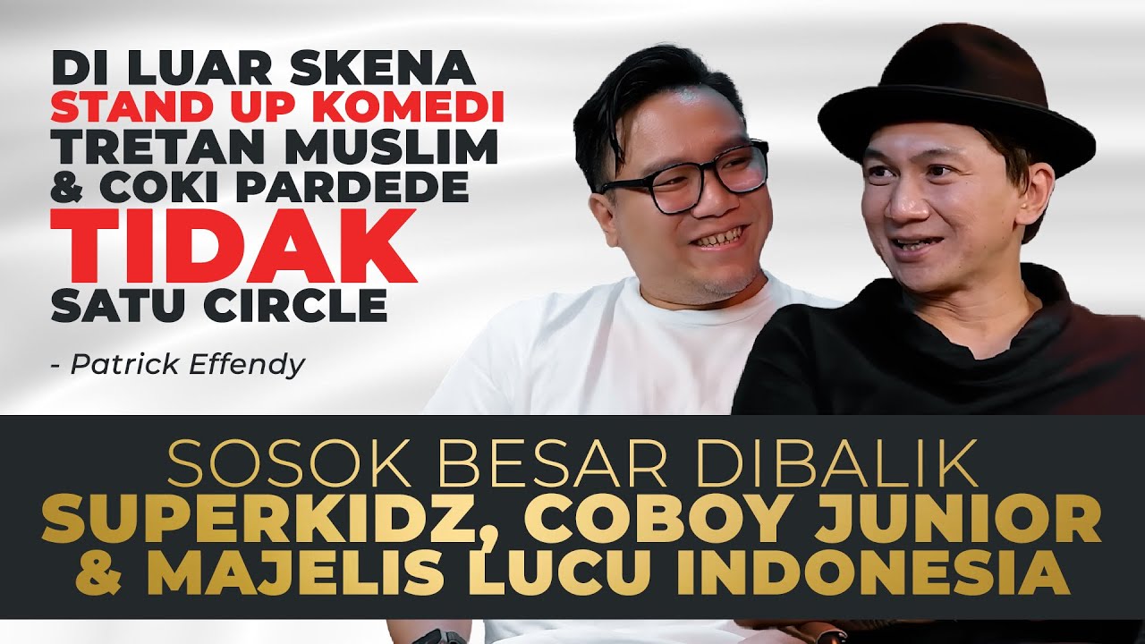 PATRICK EFFENDY, Tangan Dingin Dibalik Kesuksesan Dari Coboy Junior Sampai MLI ❗ Duduk&nbsp;Bareng&nbsp;Anji