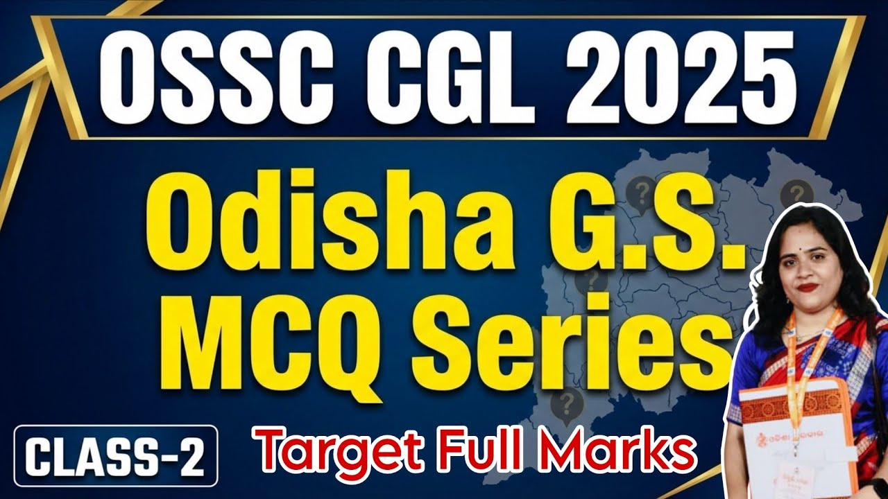 OSSC CGL 2025 | Prelims Target Batch | MCQ series | Class 02 🔥🔥