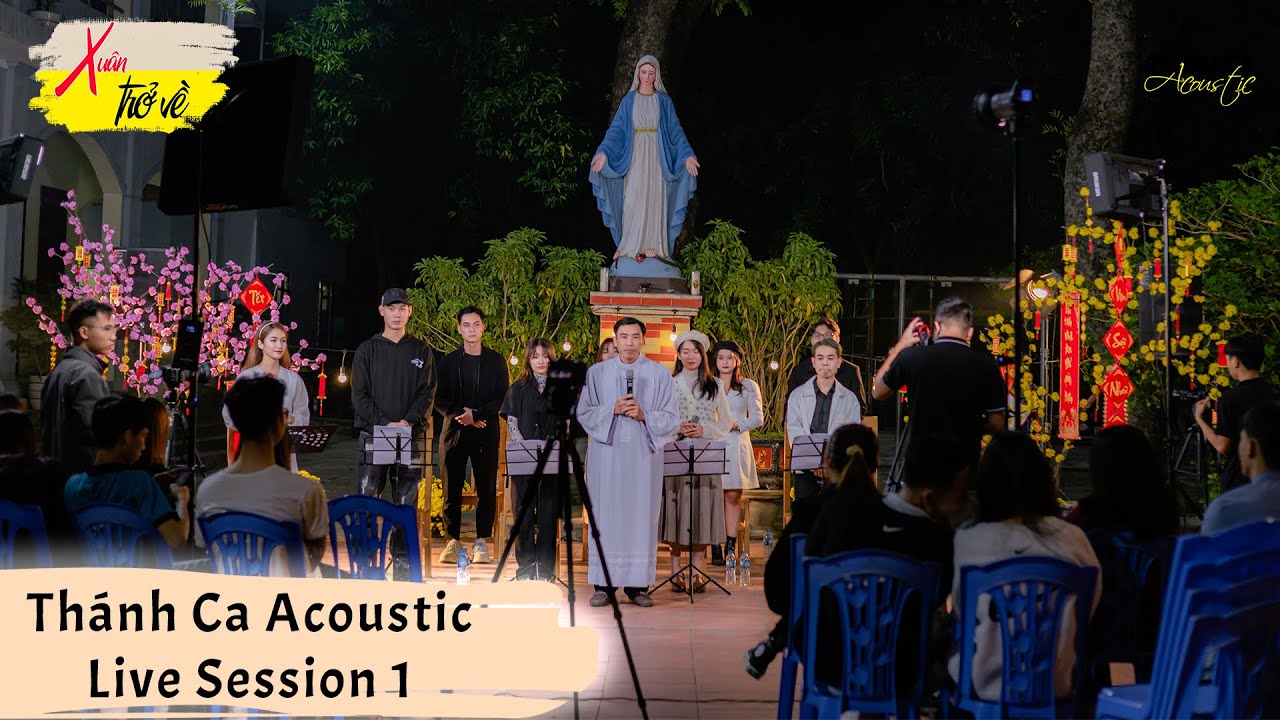 THÁNH CA ACOUSTIC - LIVE SESSION 1 - XUÂN TRỞ VỀ | FULL