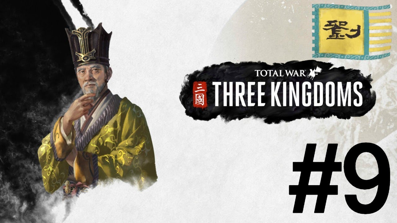 Total War: Three Kingdoms Liu Biao Campaign Part 9