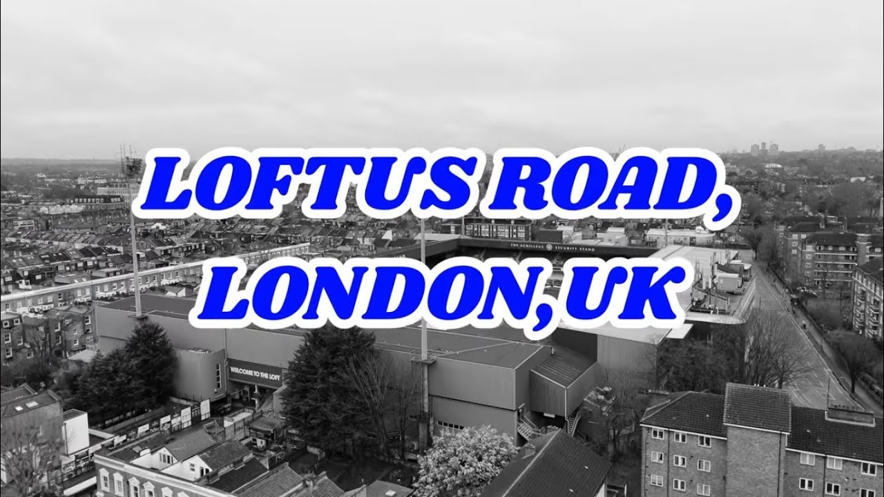 Aerial Tour of Loftus Road Stadium | QPR&rsquo;s Iconic London Ground in 4K