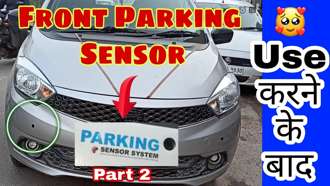 Car Front Parking Sensor Review and Experience 👉 Part 2 👈