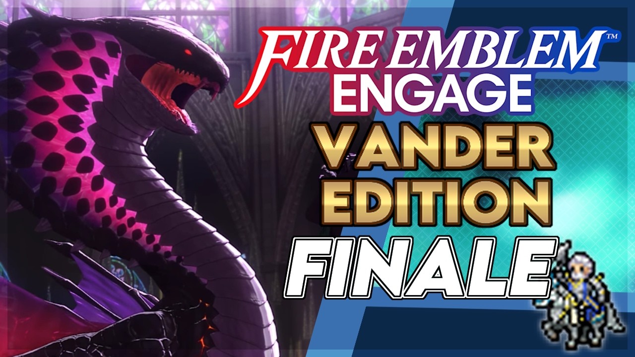 The Final Engage with Vander