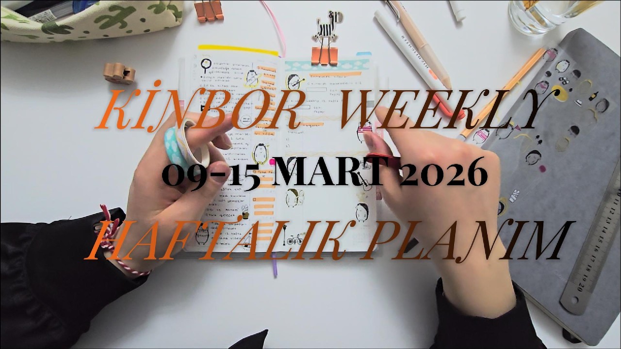 KINBOR WEEKLY 09-15 MART HAFTALIK PLANIM