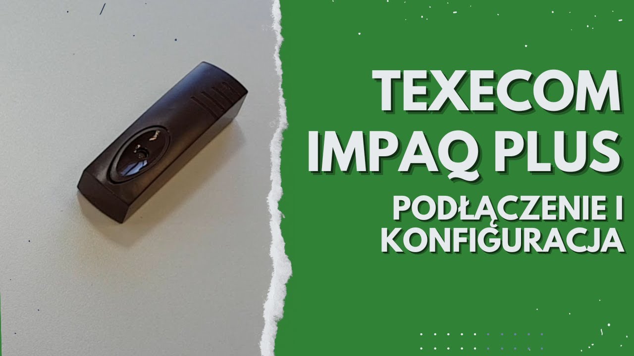 Impaq Plus czujka wibracyjna podłączenie i konfiguracja Texecom