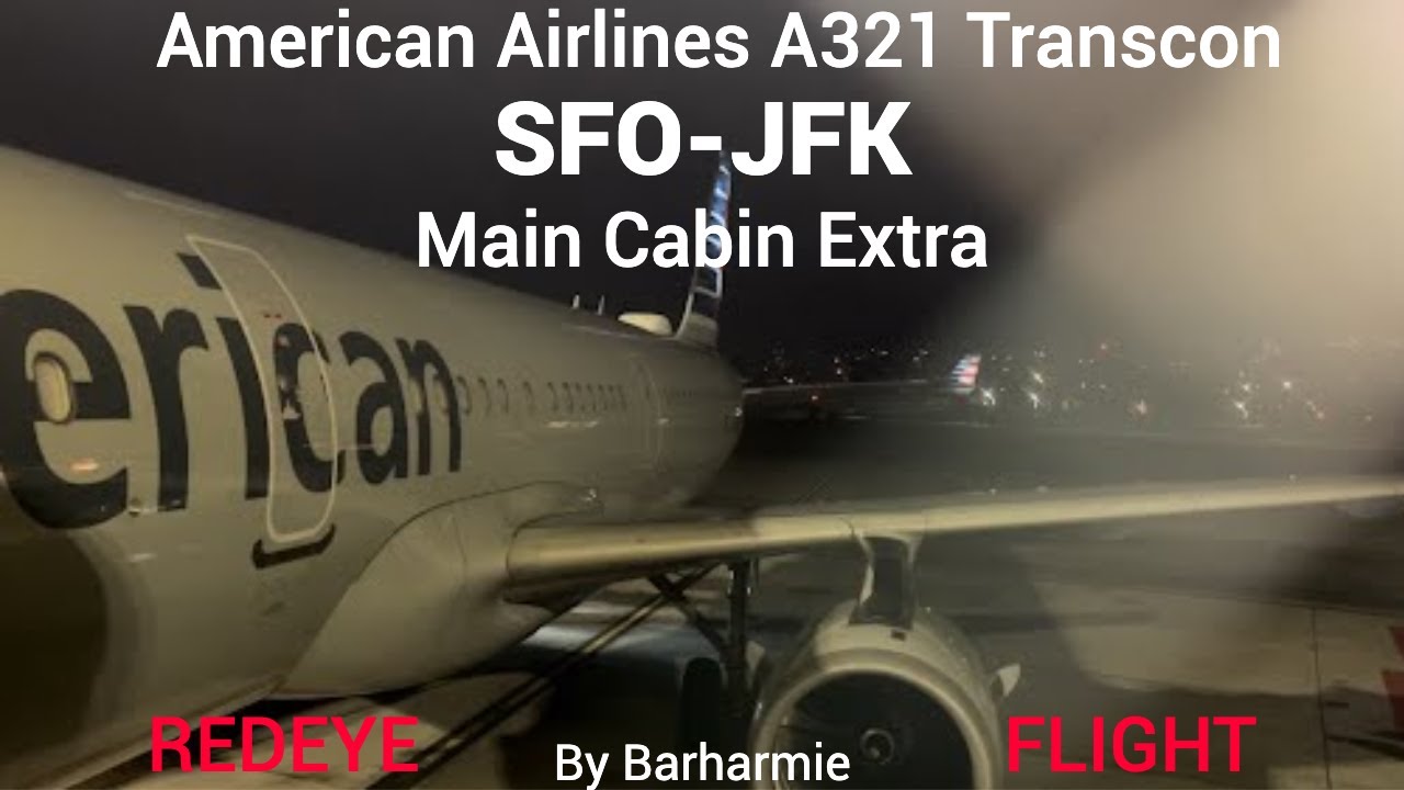 Trip Report: American Airlines | A321T | Main Cabin Extra | San Fransisco, CA - New York JFK