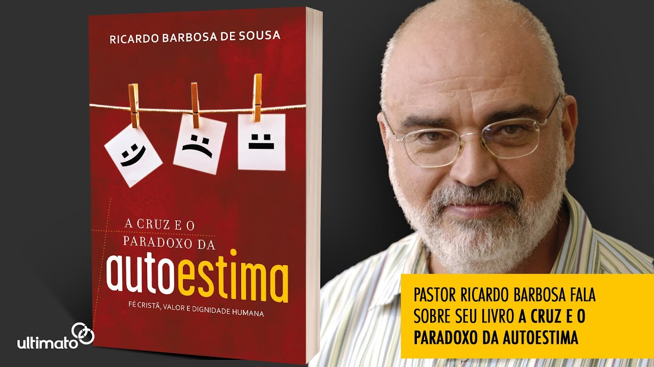A Cruz e o Paradoxo da Autoestima - Pr Ricardo Barbosa fala de seu livro