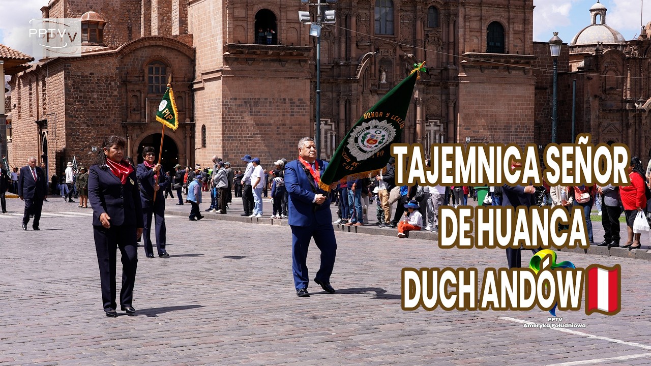 TAJEMNICA SEÑOR DE HUANCA 🇵🇪 GDY CUSCO STAJE SIĘ JEDNYM SERCEM