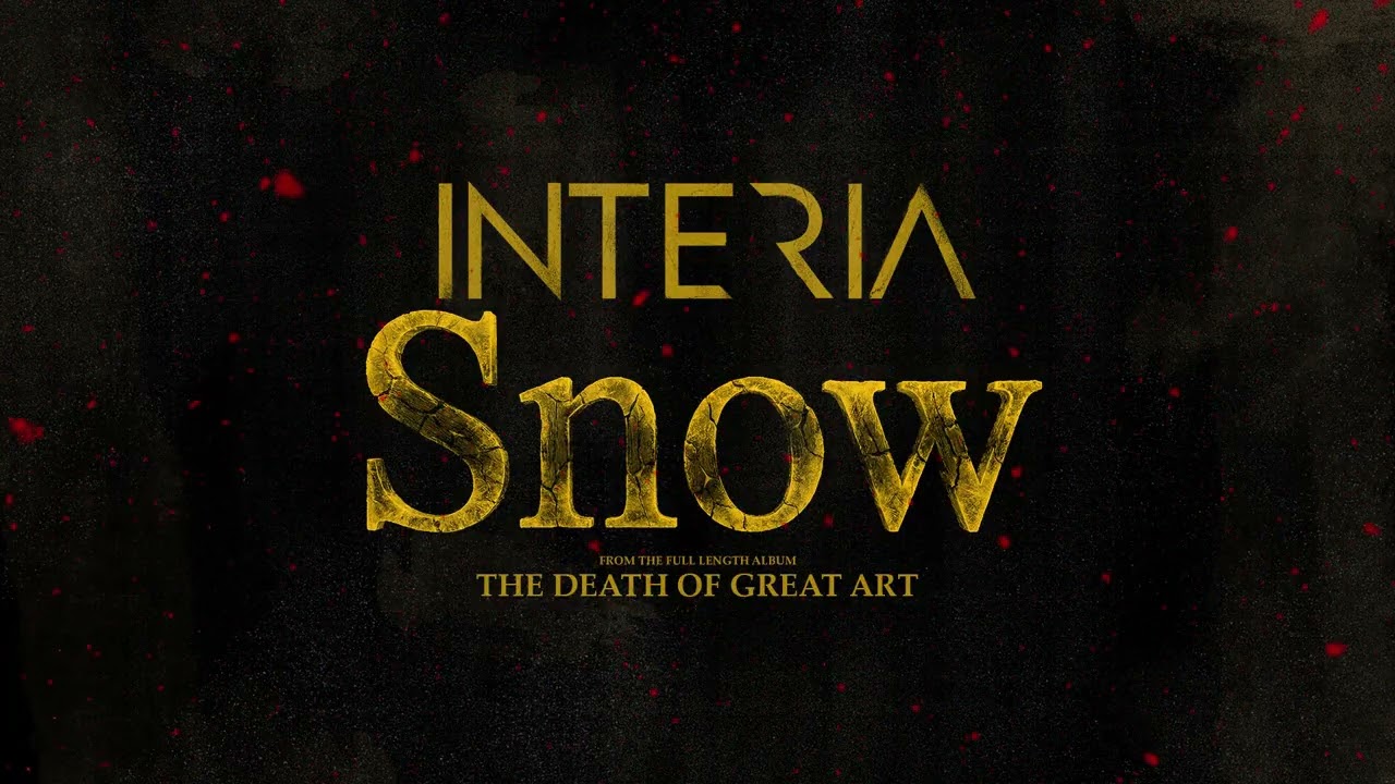 INTERIA - Snow (Official Audio)