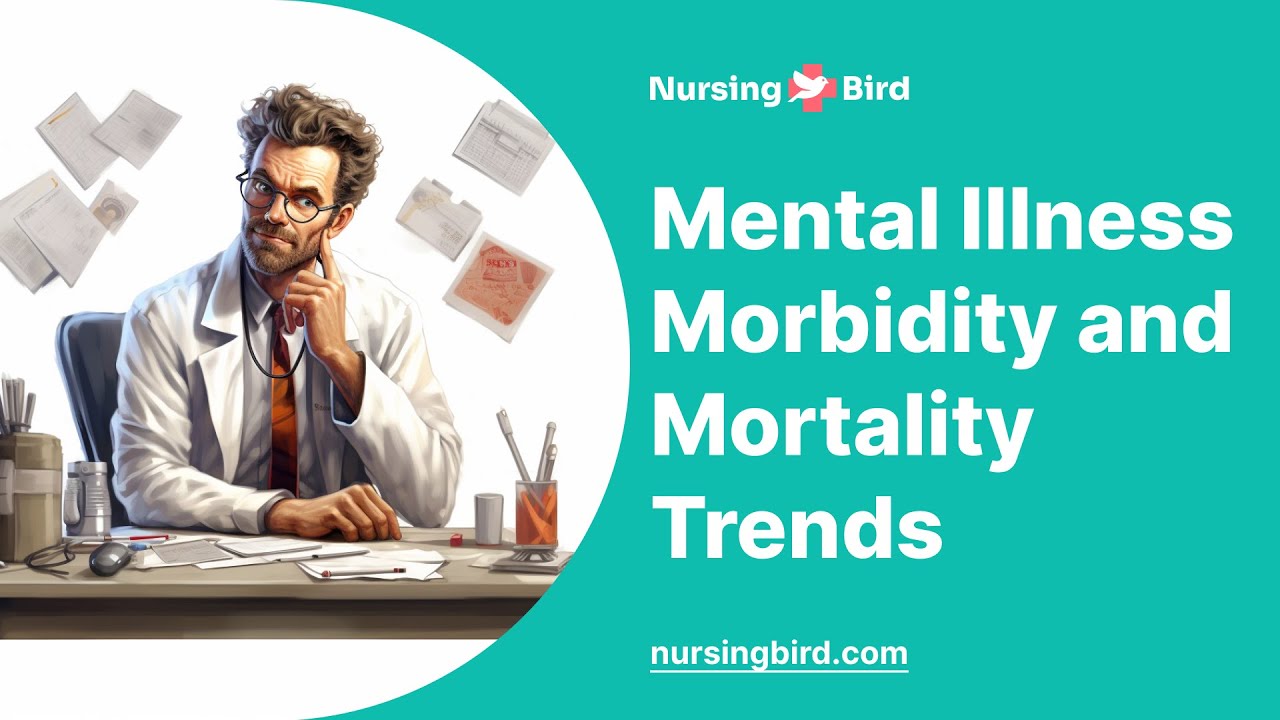 Mental Illness Morbidity and Mortality Trends - Essay Example