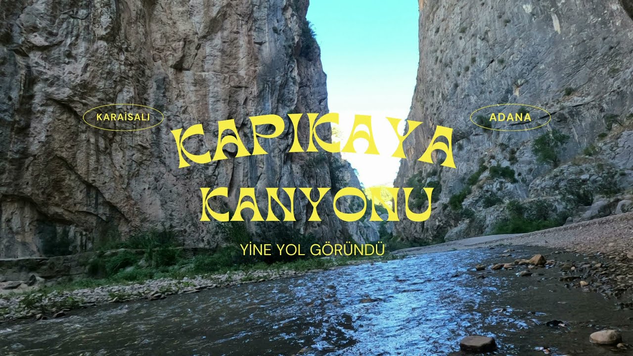 İÇERİSİNDE DOĞA İLE BAŞBAŞA KAMP YAPABİLECEĞİNİZ BİR ROTA İSTİYORSANIZ İŞTE SİZE KAPIKAYA KANYONU