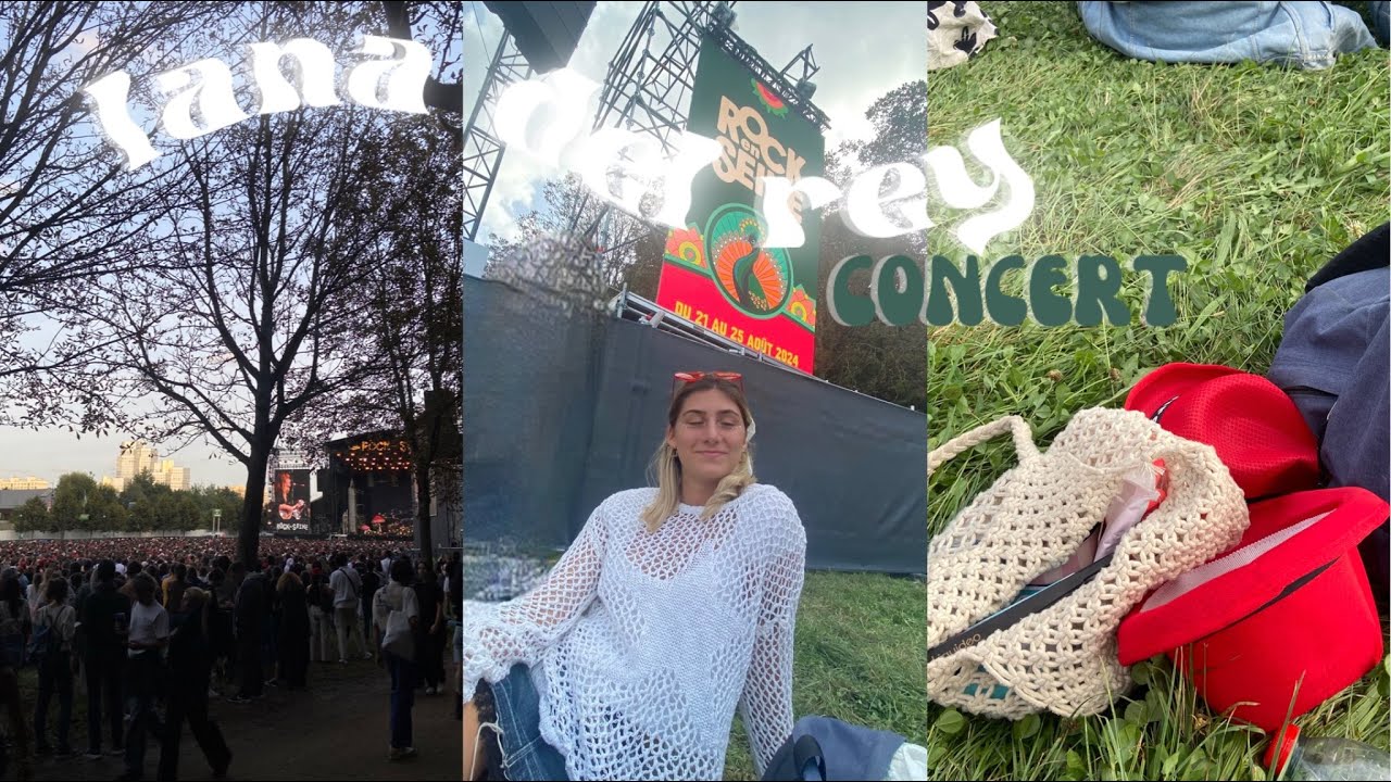 JE VAIS VOIR LANA DEL REY EN CONCERT