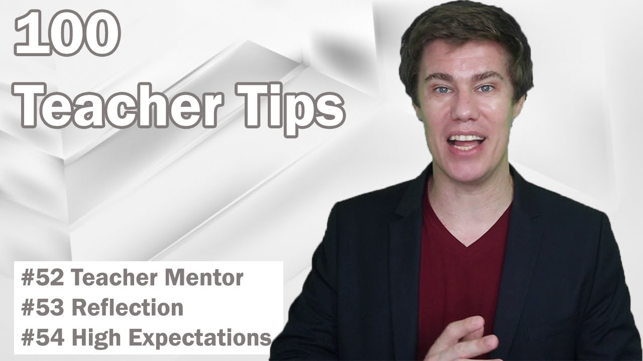 100 Teacher Tips 52-54 | Teacher Mentor | Teacher Journal | High Expectations | Help me to teach