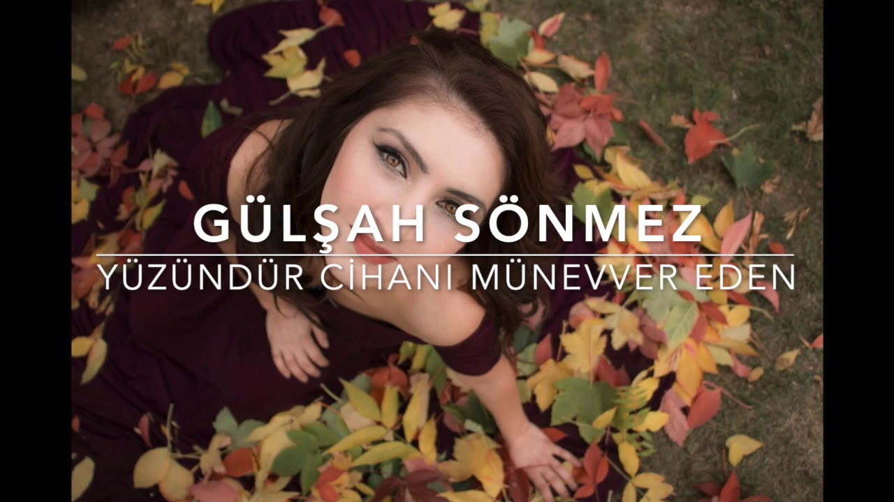 Gülşah Sönmez - Yüzündür Cihanı Münevver Eden [© 2019 Soundhorus]