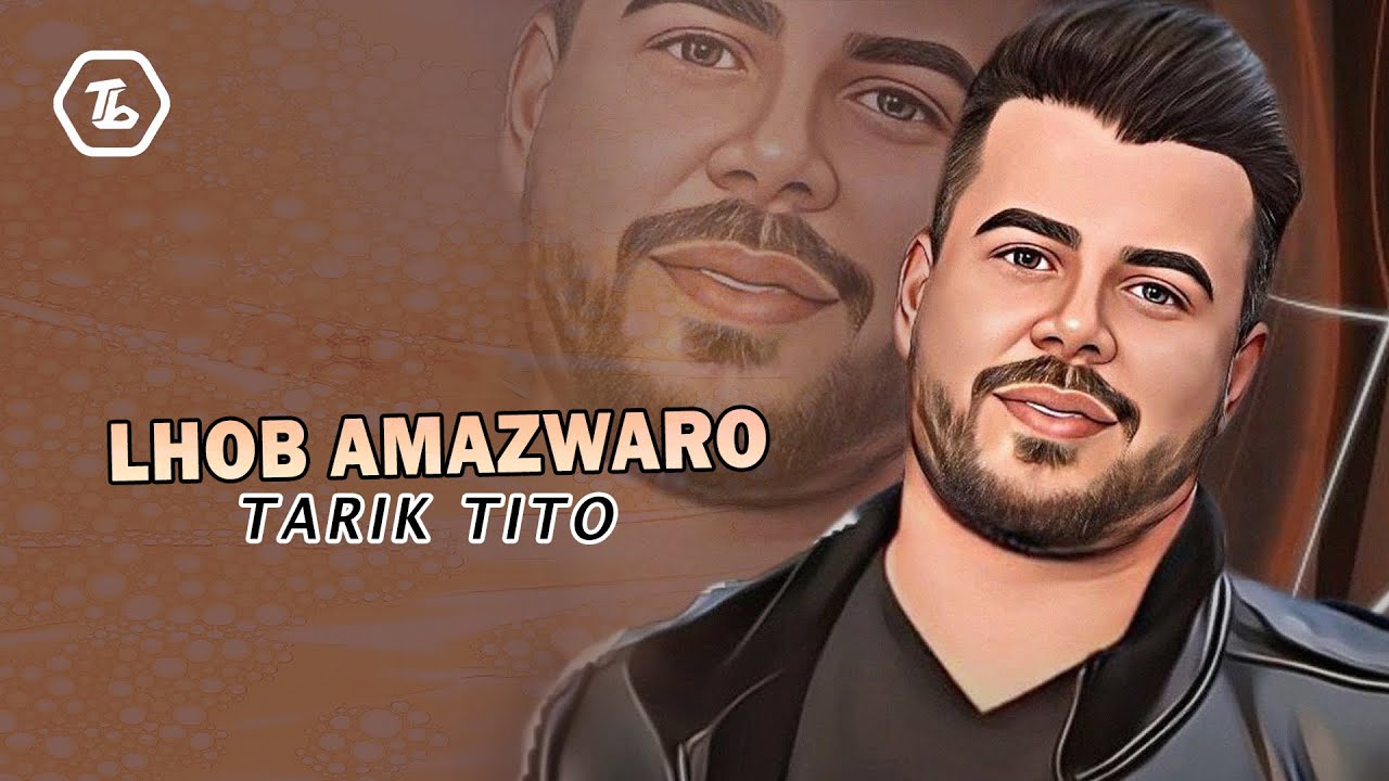 Tarik Tito - Lhob Amazwaro - Best Of Rif Music