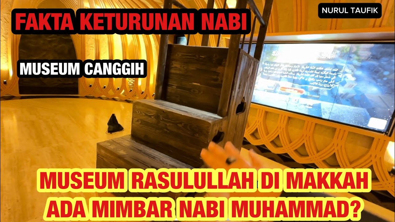 DIJAGA ORANG INDONESIA | MUSEUM NABI MUHAMMAD DI MAKKAH KAMU HARUS KESINI