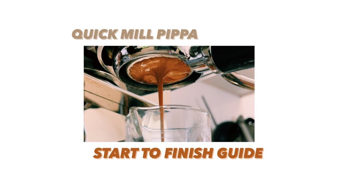 Quick Mill Pippa: the start to finish guide (how to use)