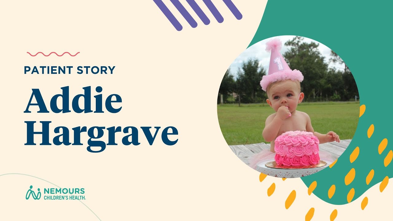 Addie's Cardiac Story, Nemours Children's Hospital, Florida