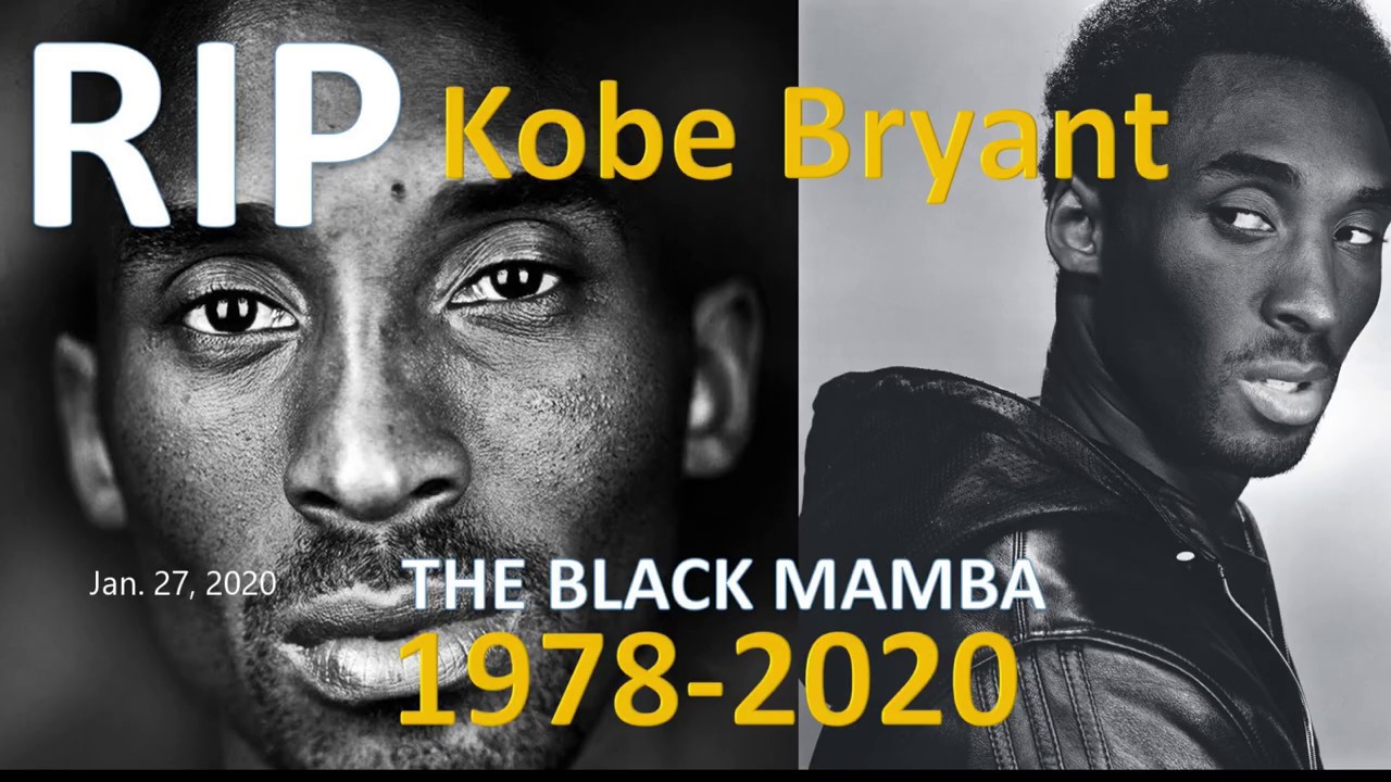 RIP Kobe Bryant (1978-2020). Kobe Bryant and his daughter, among 9 killed in a helicopter crash.