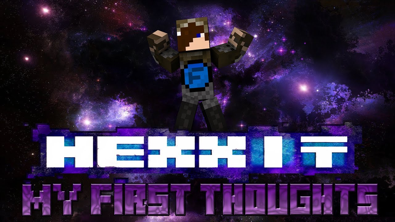 Hexxit - My First Thoughts