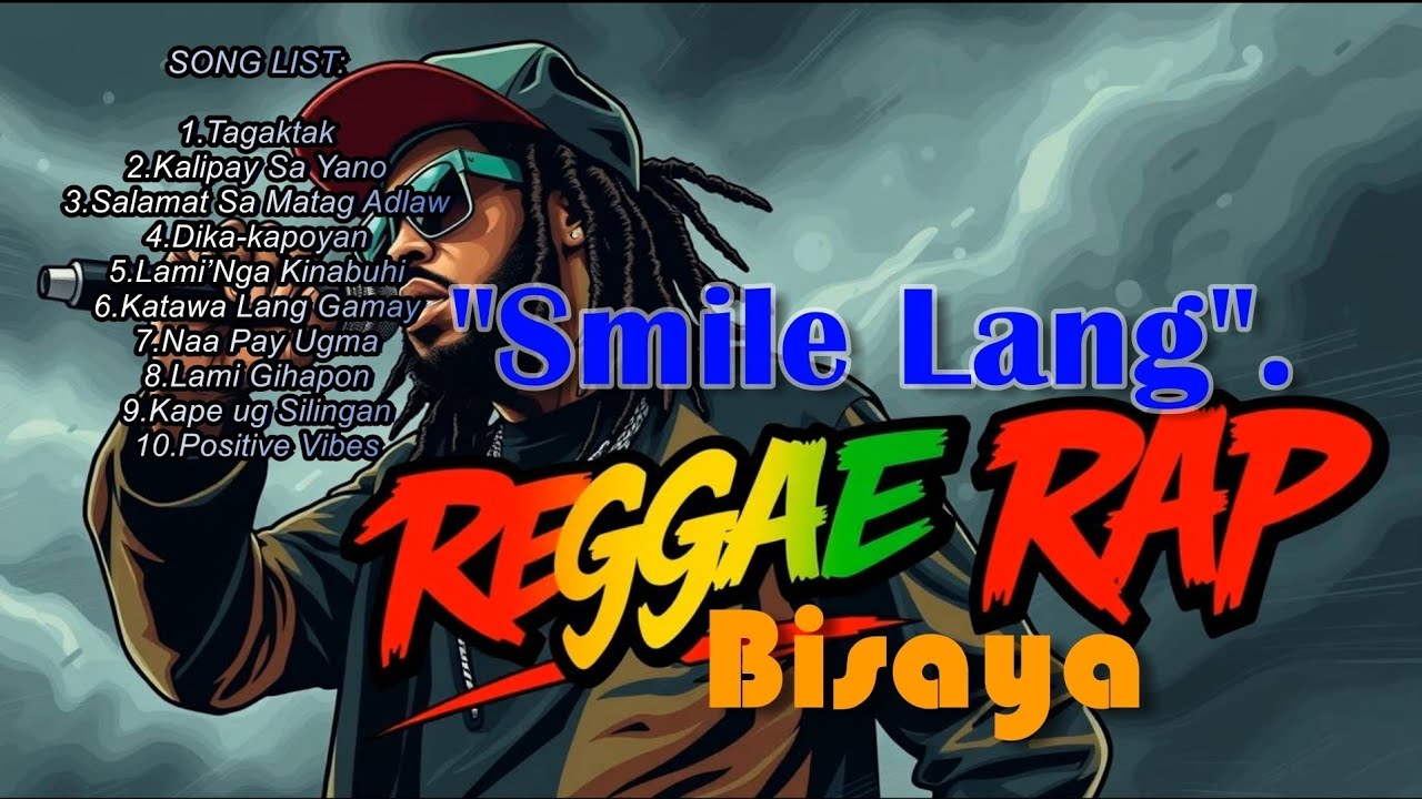 Best Of Bisaya Reggae -  RAP  