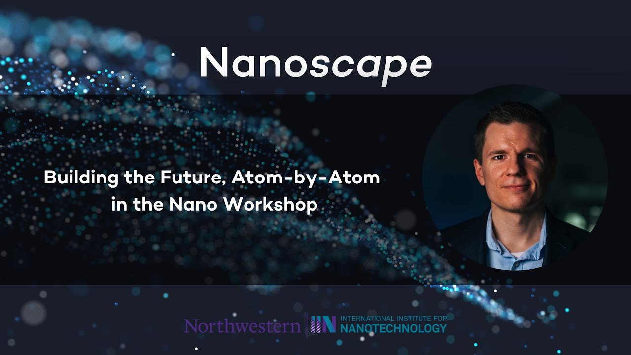 Building the Future, Atom-by-Atom, in the Nano Workshop with Robert Macfarlane