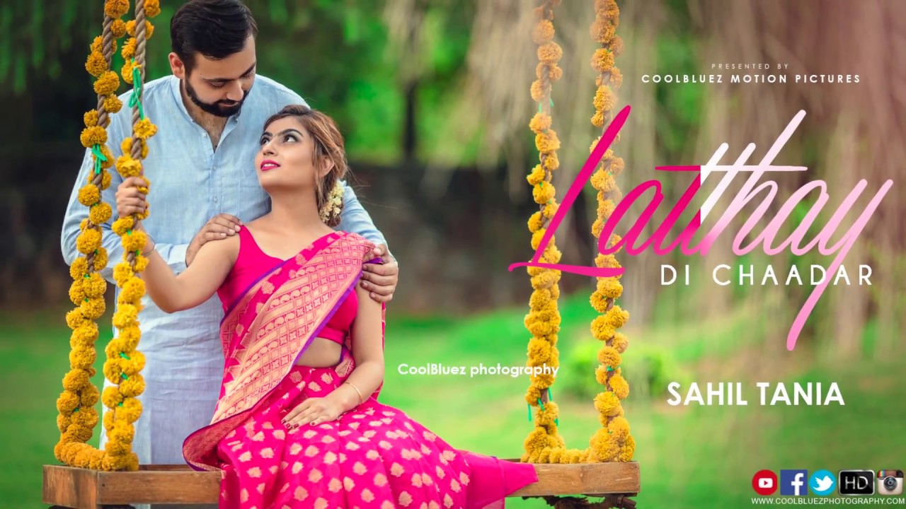 Latthay Di Chaadar | Wedding Film