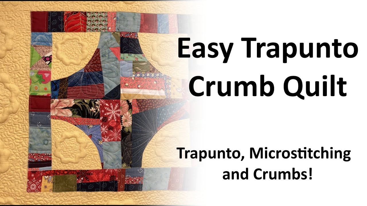 Easy Trapunto Crumb Quilt