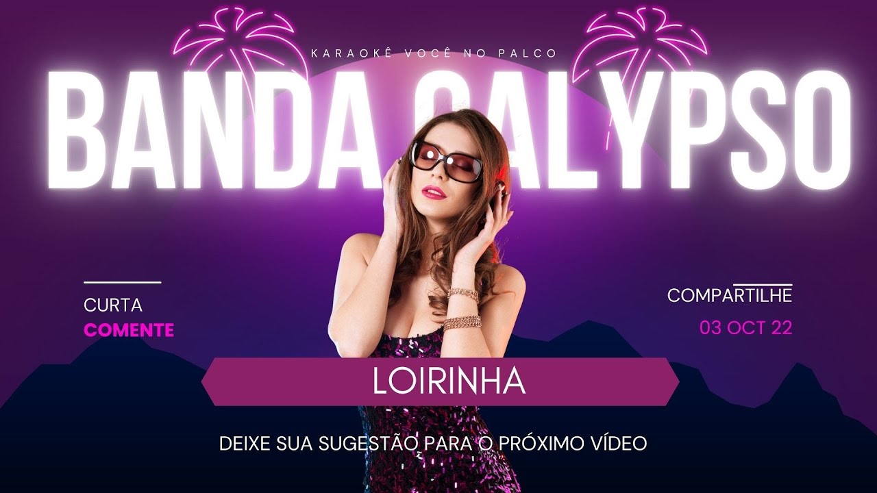 BANDA CALYPSO - LOIRINHA (KARAOKÊ)