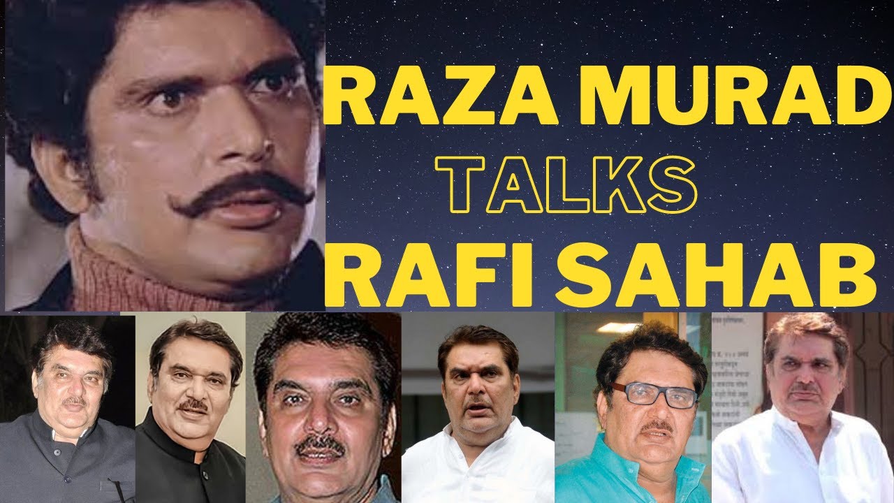 Raza Murad Talks Rafi Sahab 2