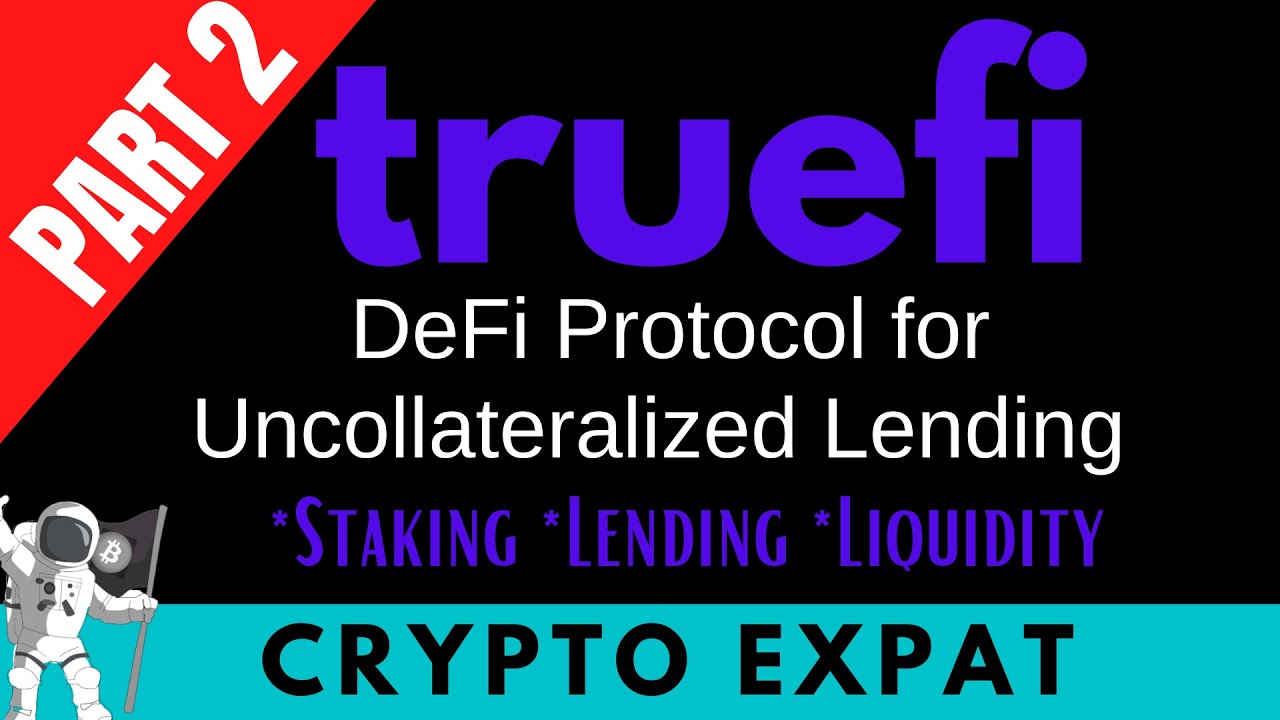 TRUFI DeFi Uncollateralized Lending Platform Launches PART 2  | Staking | Liquidity | DeFi Loans